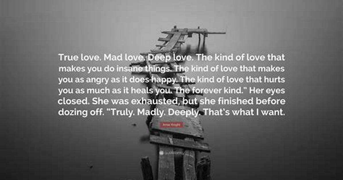 Meaning of This Mad Mad Love Makes You Come