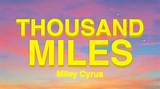 Meaning of Thousand Miles by Miley Cyrus