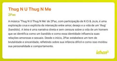 Meaning of Thug N U Thug N Me by 2Pac