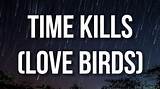 Meaning of Time Kills (Love Birds) by Rod Wave