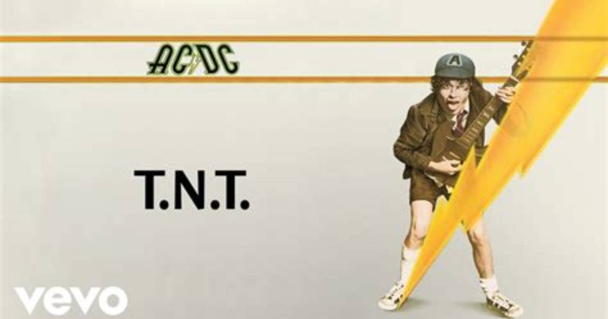 Meaning of Tnt [Ac/Dc Live] by Ac/Dc