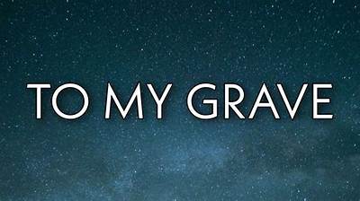 Meaning of to My Grave by Rod Wave