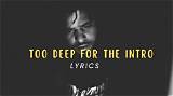 Meaning of Too Deep for the Intro by J. Cole