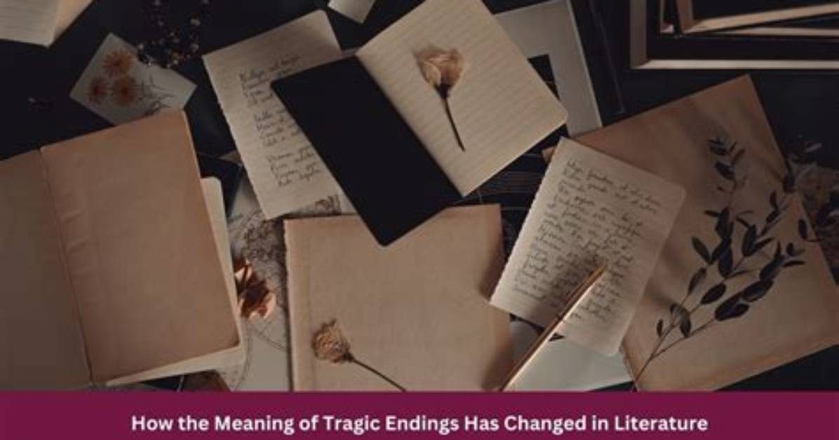 Meaning of Tragic Endings By