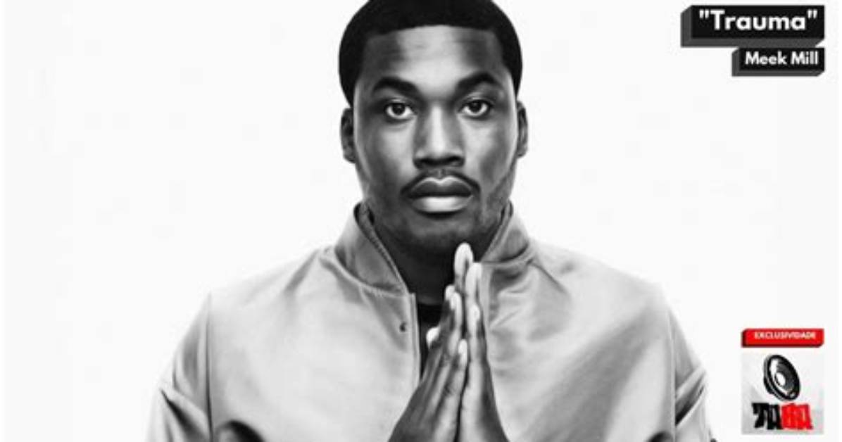 Meaning of Trauma by Meek Mill