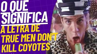 Meaning of True Men Don’t Kill Coyotes by Red Hot Chili Peppers