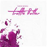 Meaning of Truffle Butter by Nicki Minaj