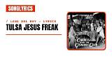 Meaning of Tulsa Jesus Freak by Lana Del Rey