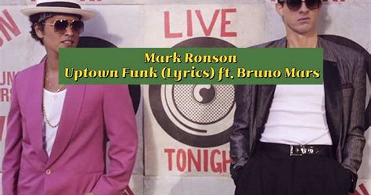 Meaning of Uptown Funk by Bruno