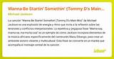 Meaning of Wanna Be Startin Somethin’ (Tommy D’s Main Mix) by Michael Jackson