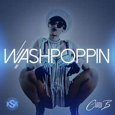 Meaning of Washpoppin by Cardi B
