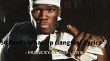 Meaning of What up Gangsta by 50 Cent