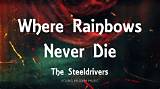 Meaning of Where Rainbows Never Die by Chris Stapleton