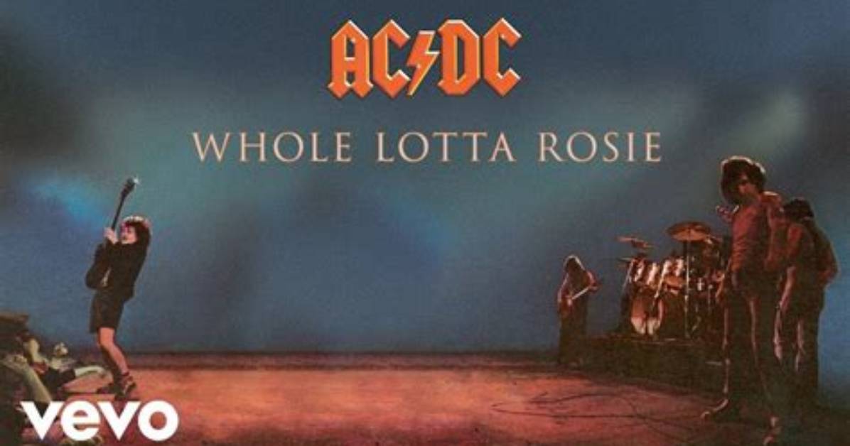 Meaning of Whole Lotta Rosie Ac Dc Live by Ac Dc