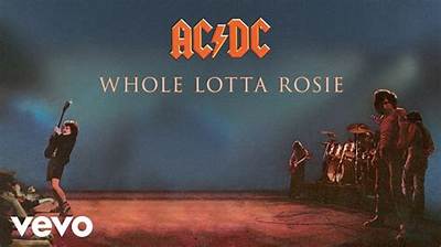 Meaning of Whole Lotta Rosie [Ac/Dc Live] by Ac/Dc