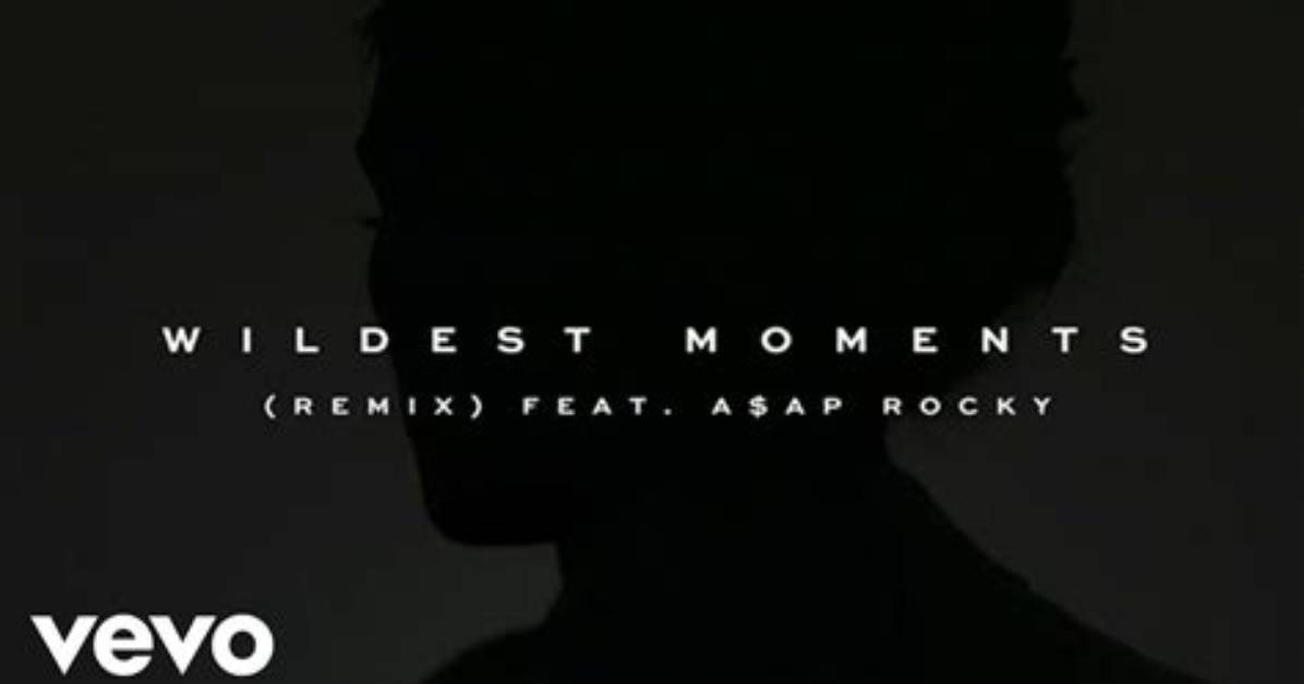 Meaning of Wildest Moments (Remix) by A$Ap Rocky