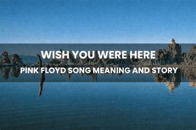 Meaning of Wish You Were Here by Guns N’ Roses