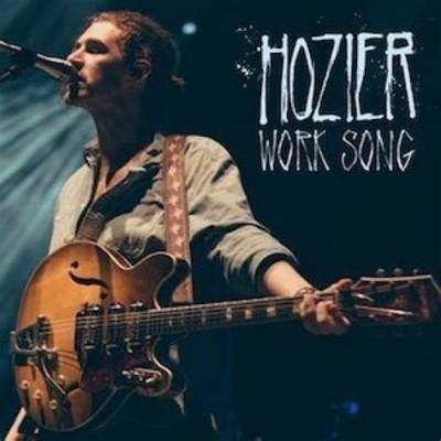 Meaning of Work Song by Hozier