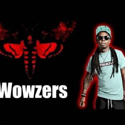 Meaning of Wowzers by Lil Wayne