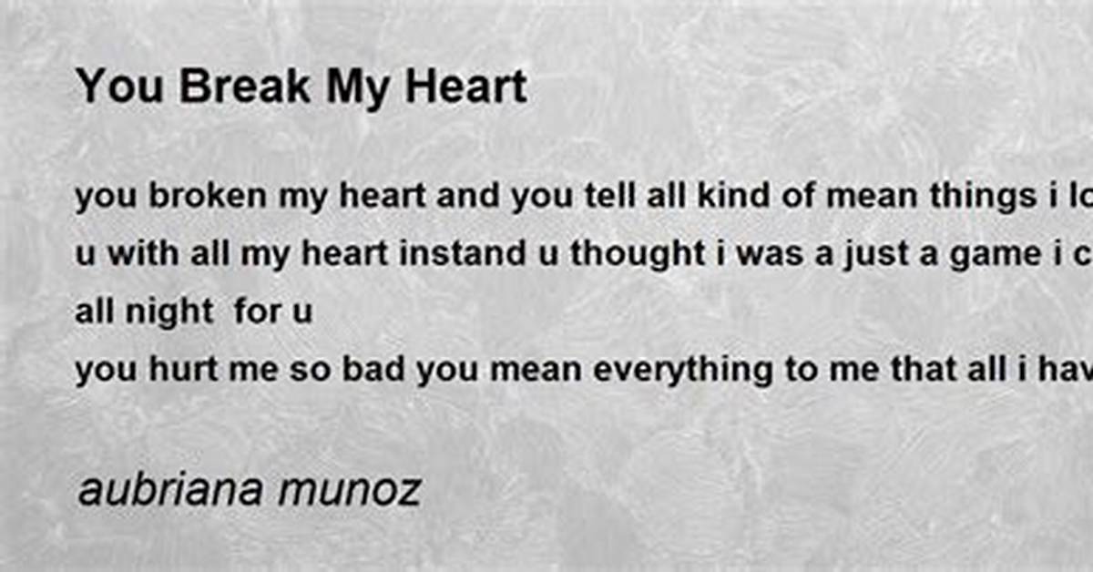 Meaning of You Break My Heart in the Blink of an Eye Eye Eye