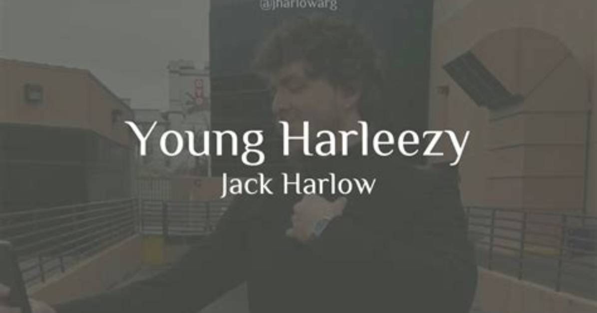Meaning of Young Harleezy by Jack
