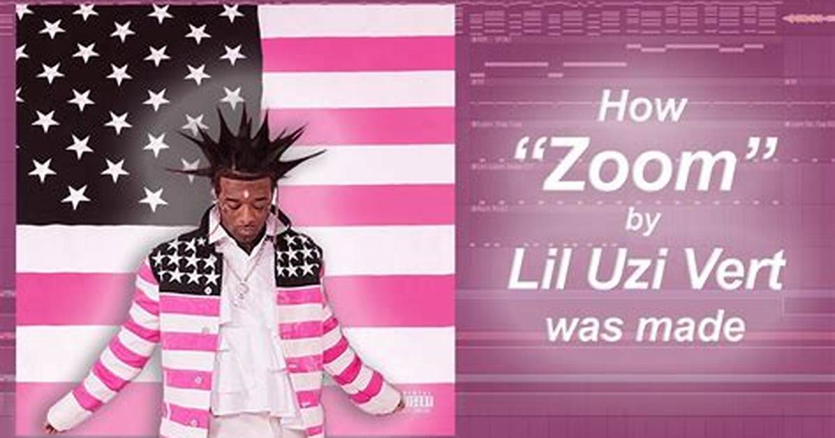 Meaning of Zoom by Lil Uzi
