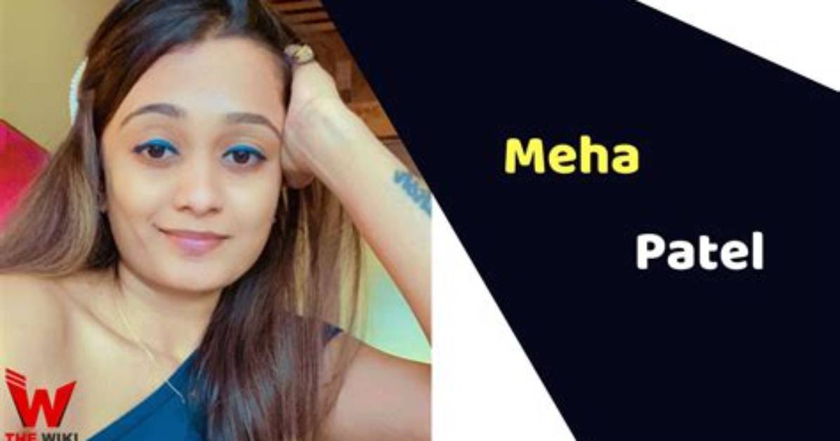 Meha Patel Height, Weight, Net Worth, Age, Birthday, Wikipedia, Who, Instagram, Biography