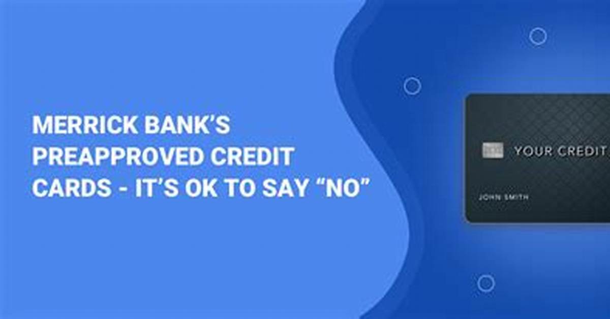 Merrick Bank Credit Increase