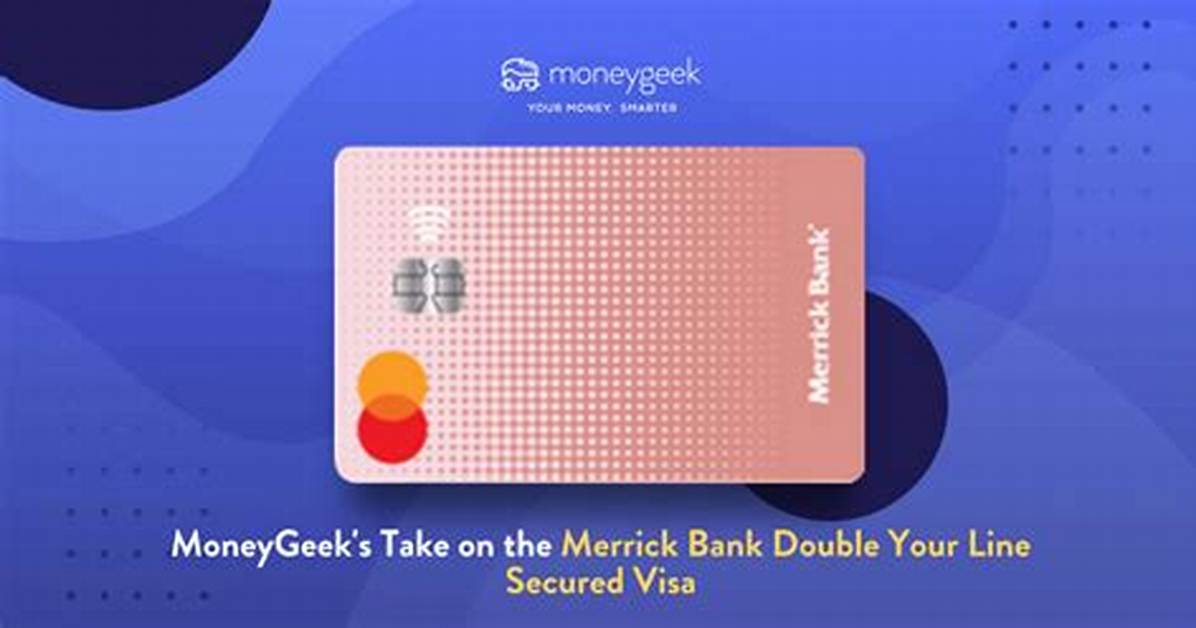 Merrick Bank Double Your Line Reviews