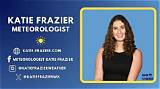 Meteorologist: Where Is Katie Frazier Going After Leaving Kvia-Tv? - News