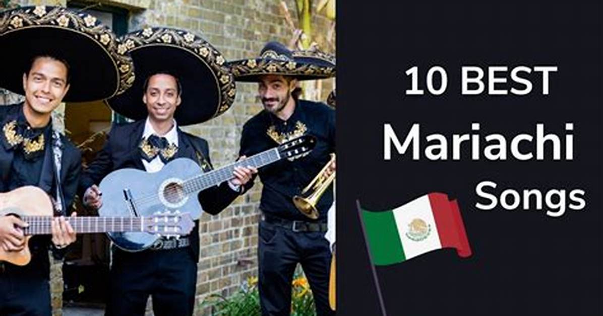 Mexican Mariachi Band Songs