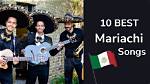 Mexican Mariachi Band Songs