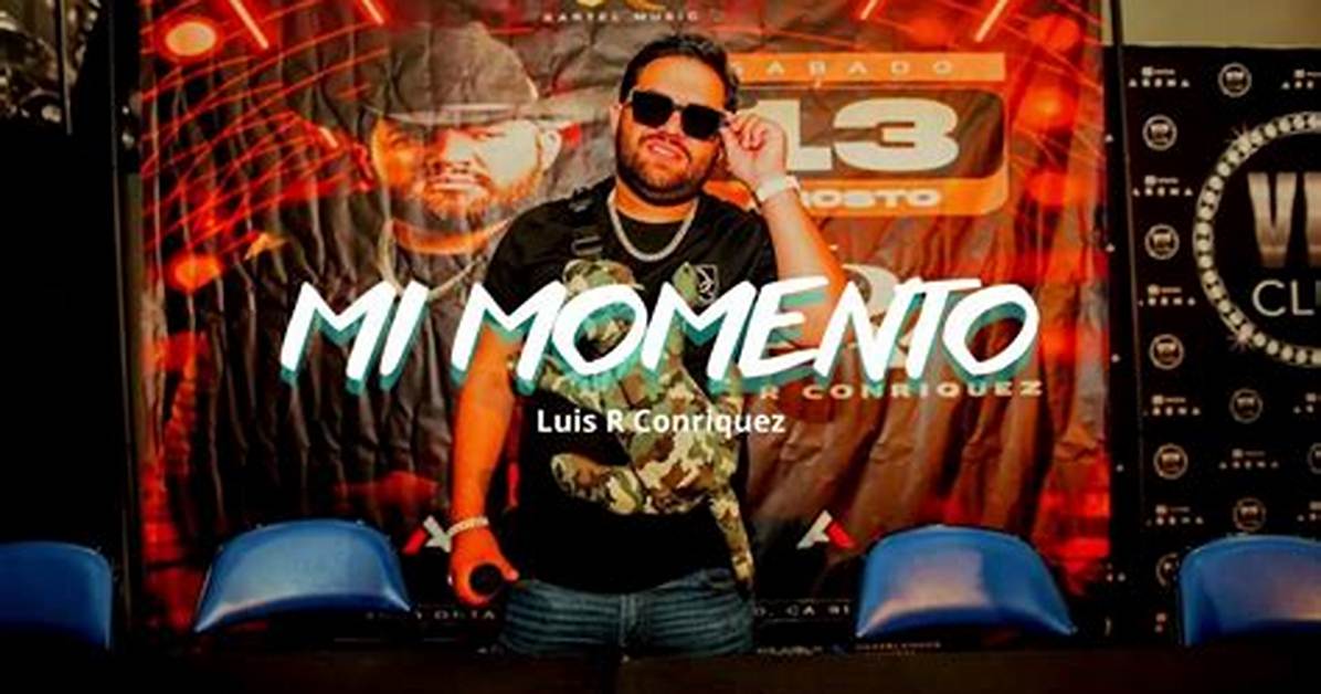 Mi Momento by Luis R