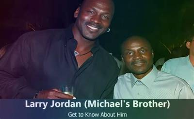 Michael Jordan's Brother: a Look at Larry Jordan