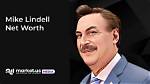 Mike Lindell Net Worth 2023: a Deep Dive into the My Pillow Ceo's Fortune