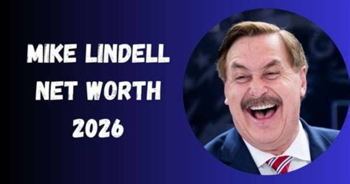 Mike Lindell's 2020 Net Worth: a Deep Dive