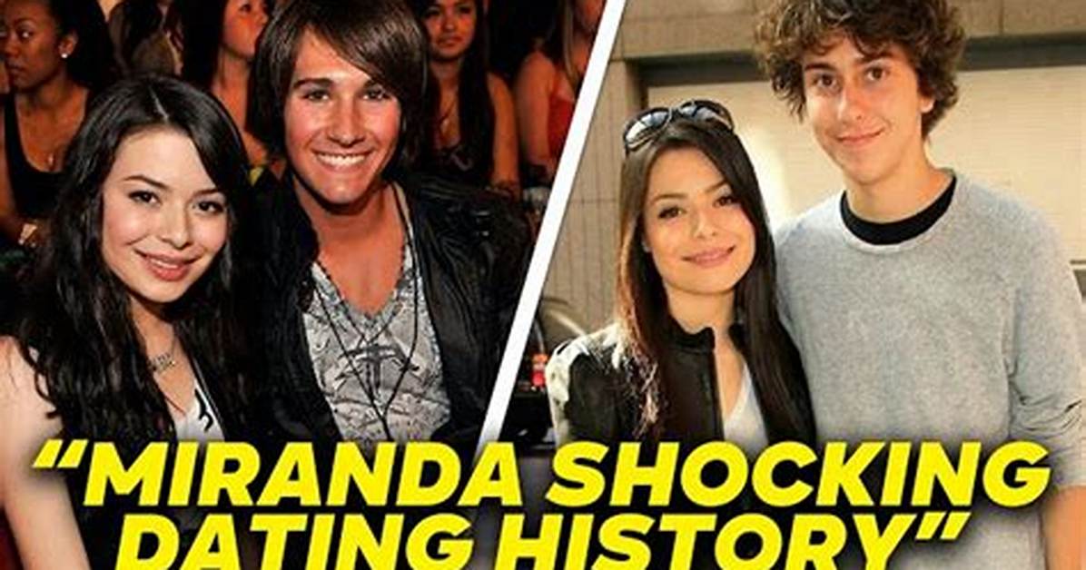 Miranda Cosgroves Dating History: a Comprehensive Look at Her Boyfriends