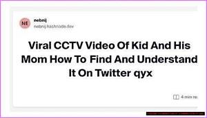 Mom and Son Cctv Video Explained Reddit: a Comprehensive Analysis