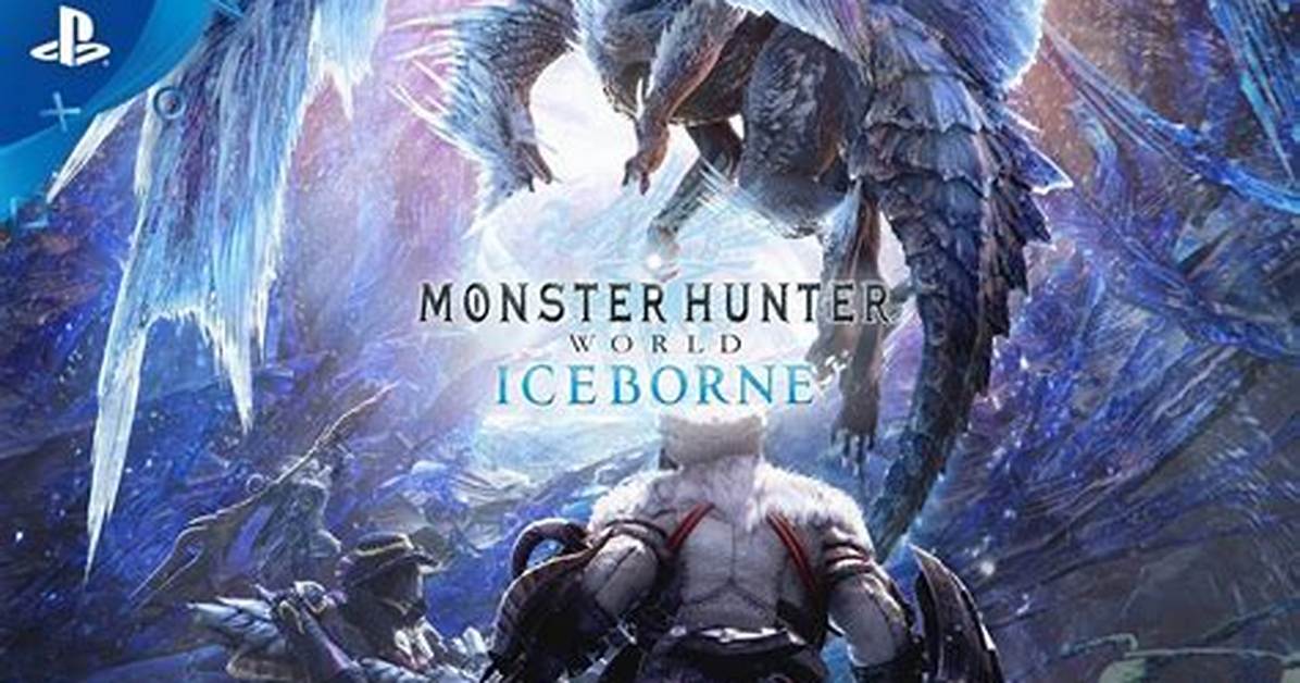Monster Hunter World Iceborne Gameplay Wiki Walkthrough Strategy