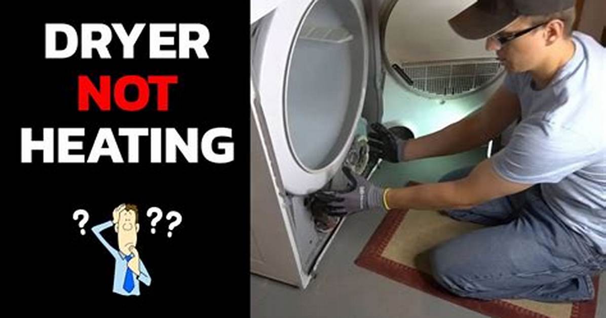 My Dryer Tumbles but Won't Heat