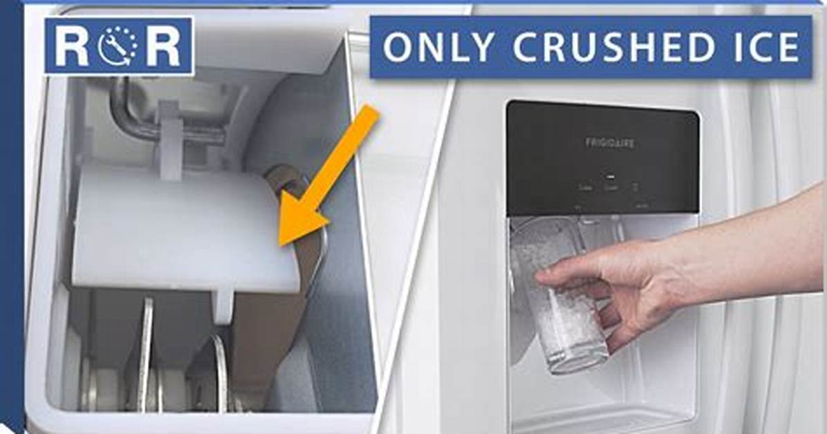 My Frigidaire Ice Maker Switch Crush Cube Is Not