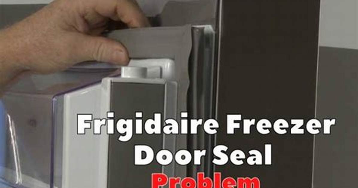My Frigidaire Refrigerator S Door Is Not Closing
