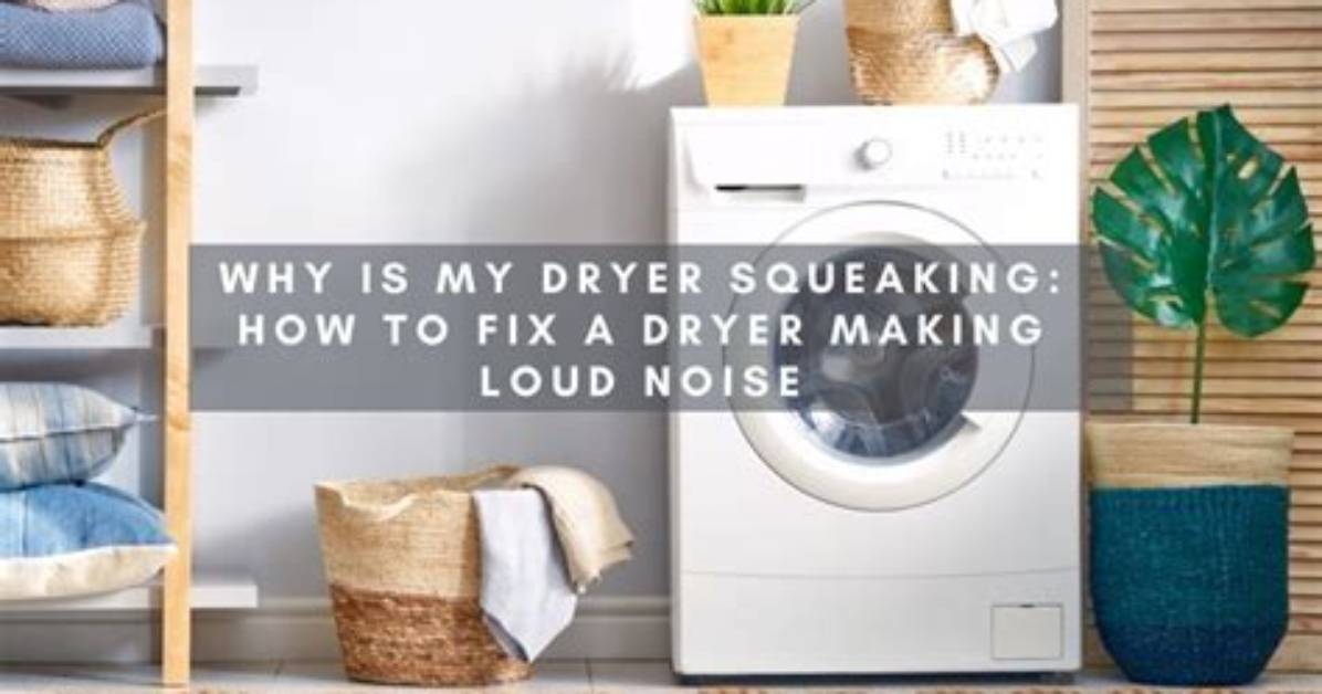 My Roper Dryer Is Making Noise
