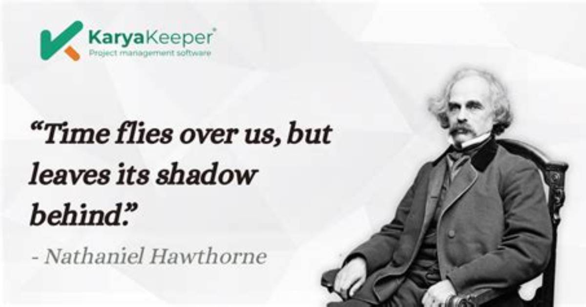 Nathaniel Hawthorne Time Flies over Us but Leaves Its Shadow