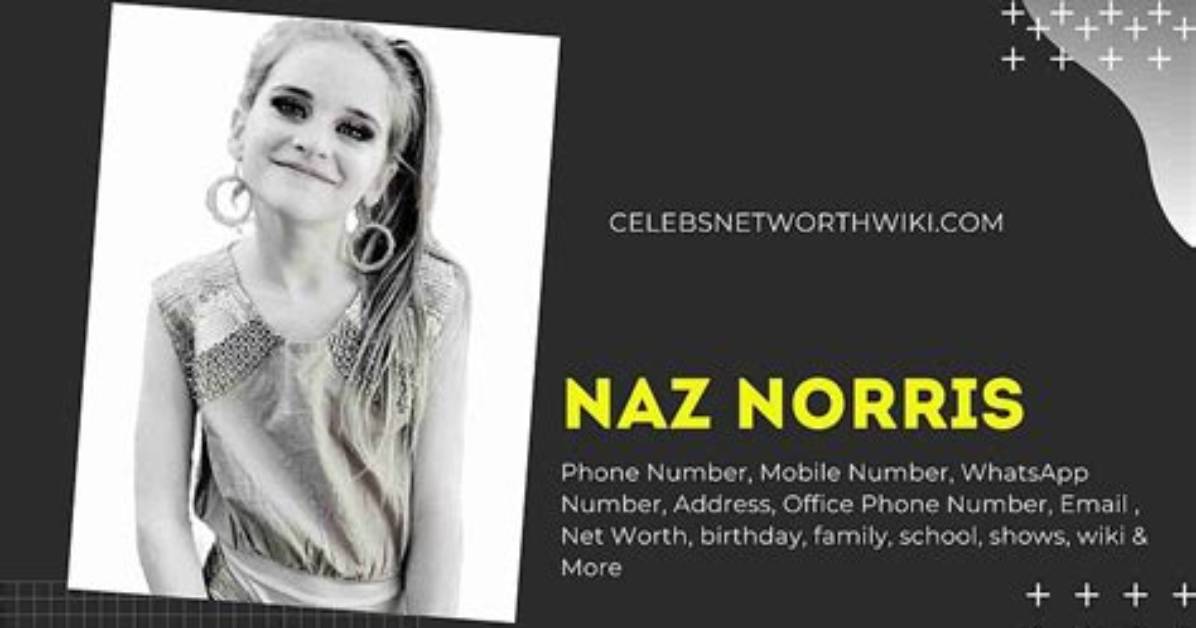 Naz Norris Phone Number Texting Number Contact Number Mobile Num