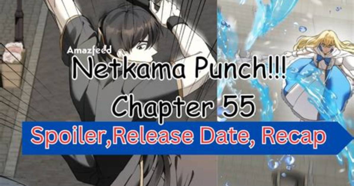 Netkama Punch! !! Chapter 29 Release Date: Spoilers, Streaming, Recap, Schedule & Where to Watch? - Sarkariresult
