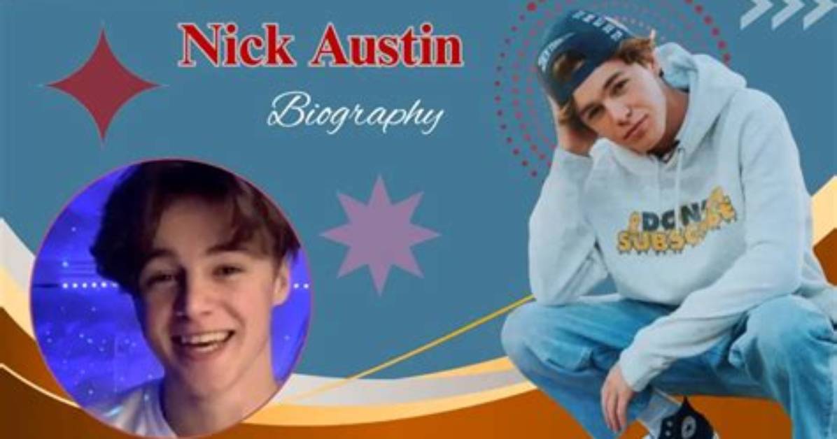 Nick Austin Tiktok Star Biography Age Height Net