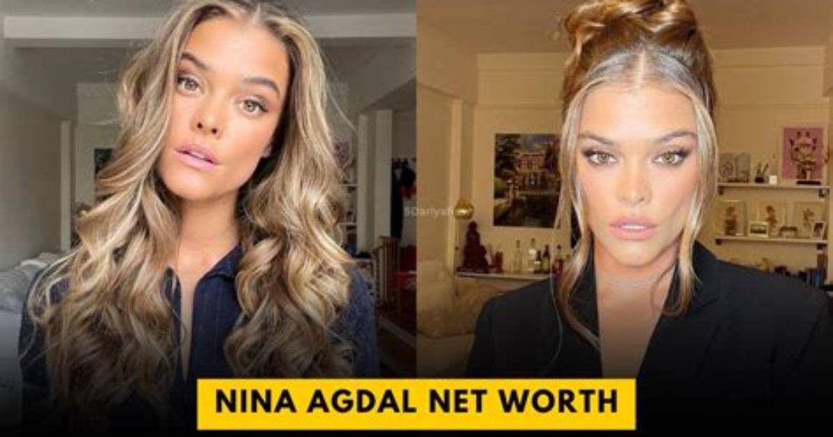 Nina Agdal Net Worth How Much Is Nina