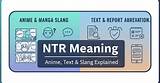 Ntr in Japanese Meaning: a Comprehensive Guide to Understanding the Term