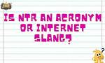 Ntr Meaning: Understanding the Acronym and Its Implications